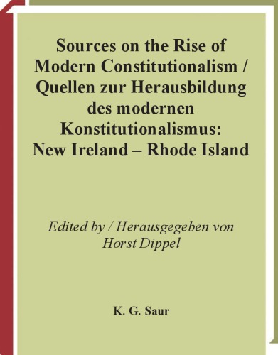 Constitutions of the World from the late 18th Century to the Middle of the 19th Century: New Ireland - Rhode Island Volume 1, Part V