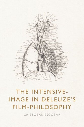 The Intensive-Image in Deleuze’s Film-Philosophy