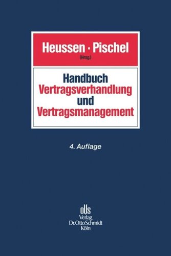 Handbuch Vertragsverhandlung und Vertragsmanagement: Planung, Verhandlung, Design und Durchführung von Verträgen