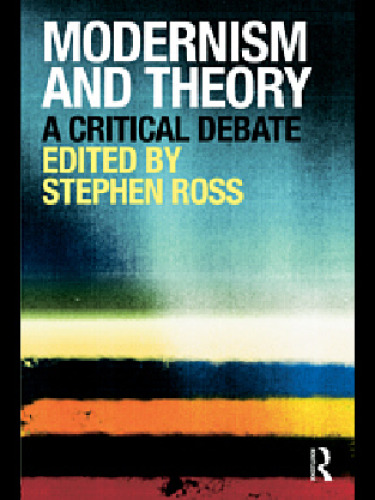 Modernism and Theory: A Critical Debate