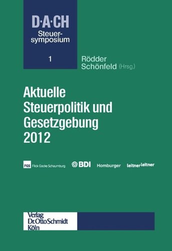 Aktuelle Steuerpolitik und Gesetzgebung 2012