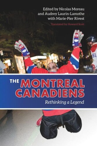 The Montreal Canadiens: Rethinking a Legend