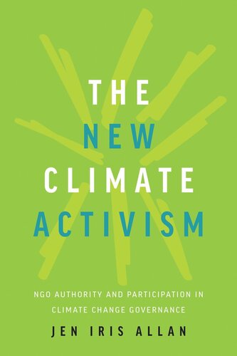 The New Climate Activism: NGO Authority and Participation in Climate Change Governance