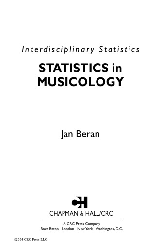 Statistics in Musicology (Interdisciplinary Statistics,)