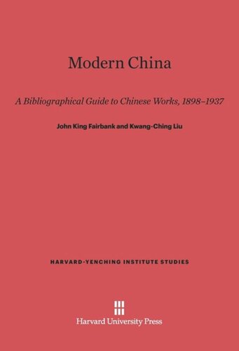 Modern China: A Bibliographical Guide to Chinese Works, 1898–1937