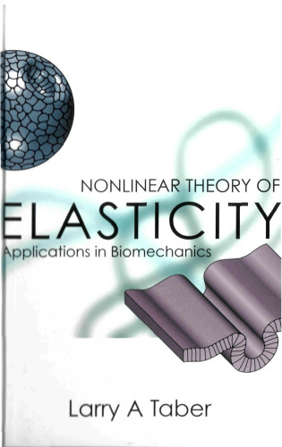 Nonlinear Theory of Elasticity: Applications in Biomechanics