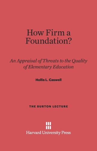 How Firm a Foundation?: An Appraisal of Threats to the Quality of Elementary Education