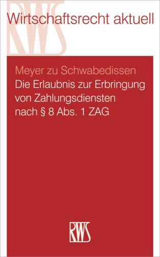 Die Erlaubnis zur Erbringung von Zahlungsdiensten