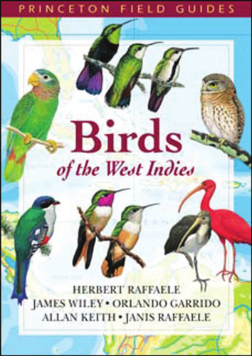 Birds of the West Indies (Princeton Field Guides)