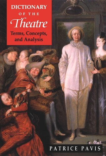 Dictionary of the Theatre: Terms, Concepts, and Analysis