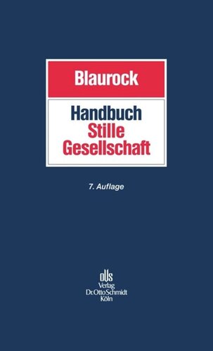 Handbuch Stille Gesellschaft: Gesellschaftsrecht – Steuerrecht