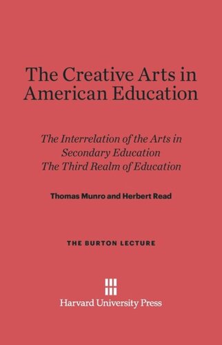 The Creative Arts in American Education: The Interrelation of the Arts in Secondary Education. The Third Realm of Education