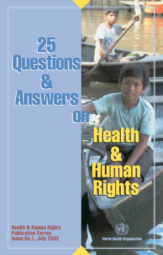 25 Questions and Answers on Health and Human Rights (Health & Human Rights Publication)