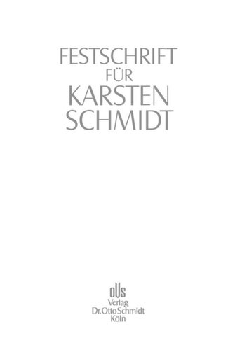 Festschrift für Karsten Schmidt: zum 70. Geburtstag