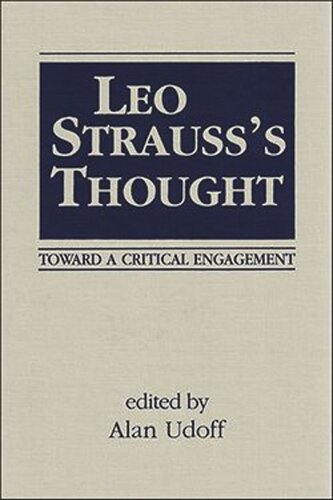 Leo Strauss's Thought: Toward a Critical Engagement