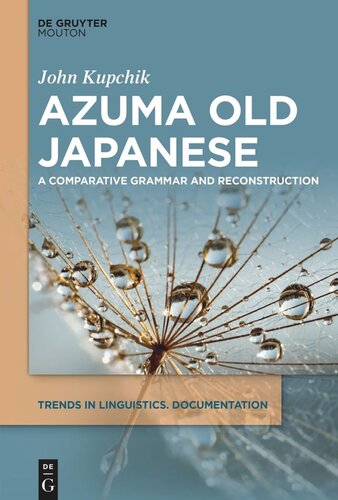 Azuma Old Japanese: A Comparative Grammar and Reconstruction