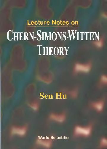 Lecture notes on Chern-Simons-Witten theory