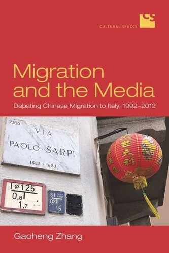 Migration and the Media: Debating Chinese Migration to Italy, 1992–2012