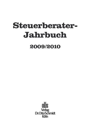 Steuerberater-Jahrbuch. Steuerberater-Jahrbuch 2009/2010: Zugleich Bericht über den 61. Fachkongress der Steuerberater Köln, 6. und 7.10.2009.