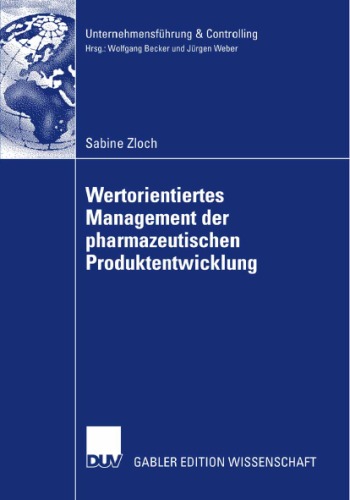 Wertorientiertes Management der pharmazeutischen Produktentwicklung