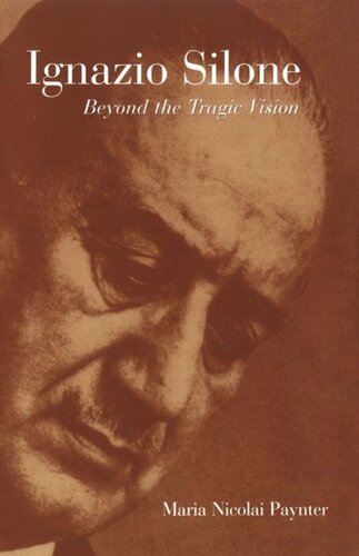 Ignazio Silone: Beyond the Tragic Vision