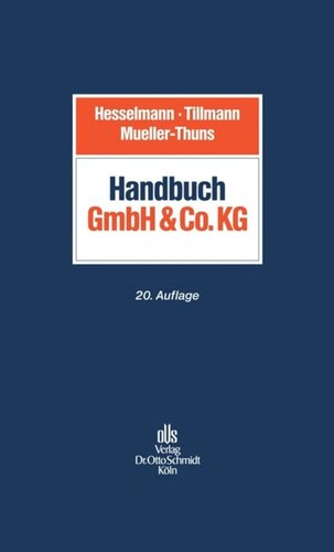 Handbuch GmbH & Co. KG: Gesellschaftsrecht – Steuerrecht