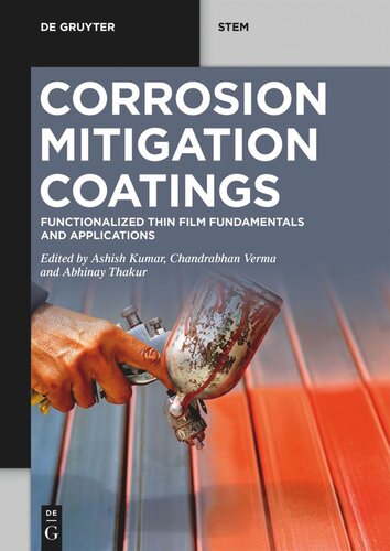 Corrosion Mitigation Coatings: Functionalized Thin Film Fundamentals and Applications