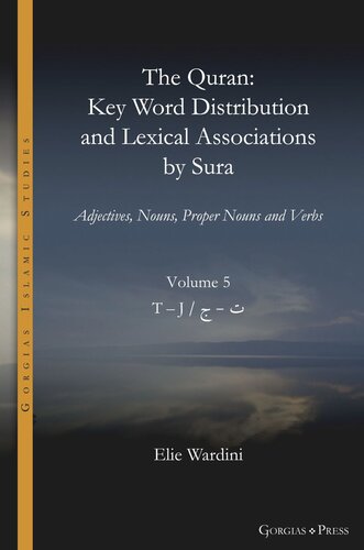 The Quran. Key Word Distribution and Lexical Associations by Sura: Adjectives, Nouns, Proper Nouns and Verbs