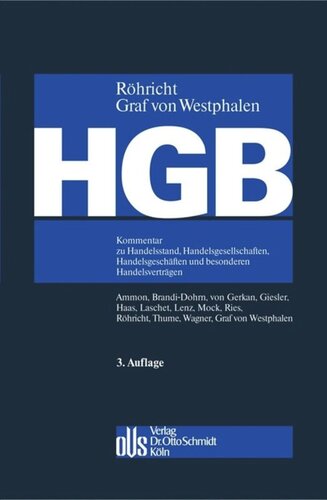 HGB: Kommentar zu Handelsstand, Handelsgesellschaften, Handelsgeschäften und besonderen Handelsverträgen (ohne Bilanz-, Transport- und Seerecht).