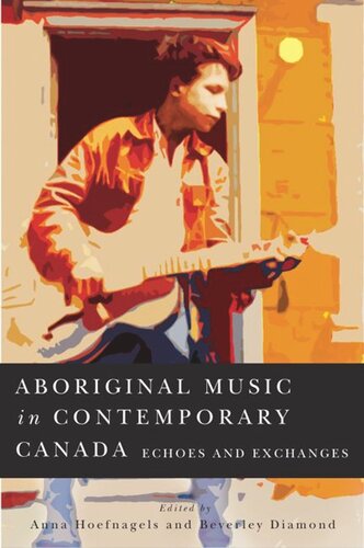 Aboriginal Music in Contemporary: Echoes and Exchanges