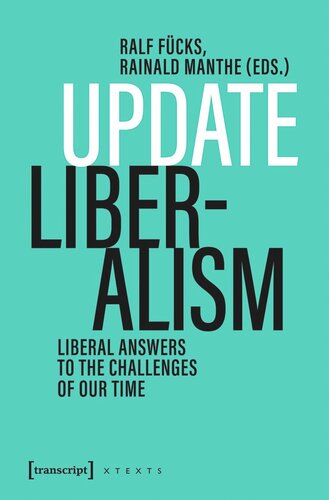 Update Liberalism: Liberal Answers to the Challenges of Our Time