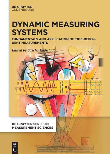 Dynamic Measuring Systems: Fundamentals and application of time-dependent measurements