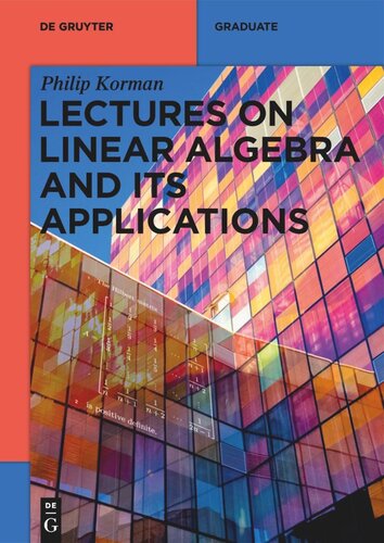 Lectures on Linear Algebra and its Applications