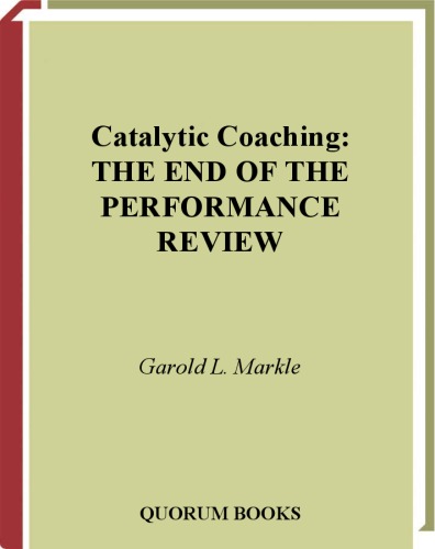 Catalytic Coaching: The End of the Performance Review