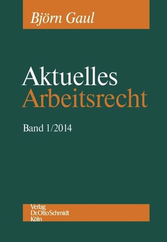 Aktuelles Arbeitsrecht, Band 1/2014