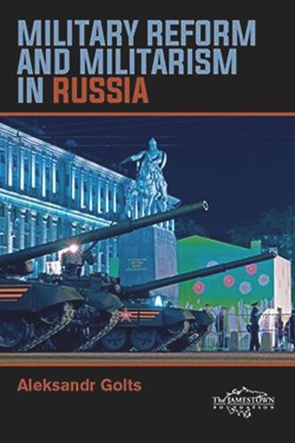 Military Reform and Militarism in Russia