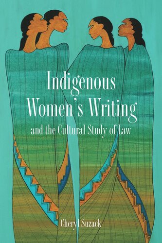 Indigenous Women's Writing and the Cultural Study of Law