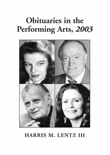 Obituaries in the Performing Arts, 2003: Film, Television, Radio, Theatre, Dance, Music, Cartoons and Pop Culture