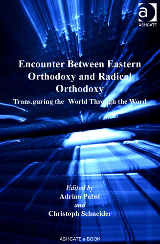 Encounter Between Eastern Orthodoxy and Radical Orthodoxy