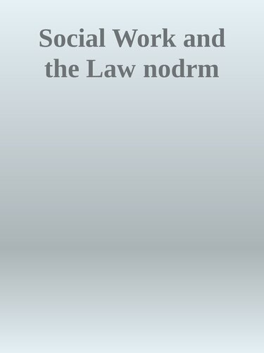 Social Work and the Law: A Guide for Ethical Practice