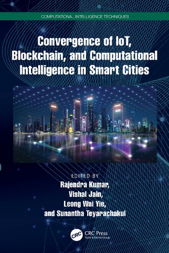 Convergence of IoT, Blockchain, and Computational Intelligence in Smart Cities (Computational Intelligence Techniques)