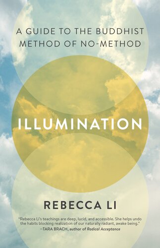 Illumination : A Guide to the Buddhist Method of No-Method