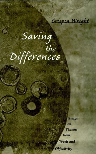 Saving the Differences: Essays on Themes from Truth and Objectivity