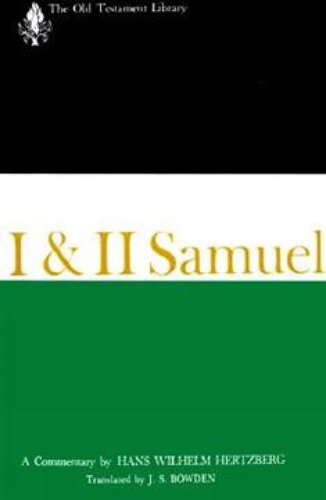 I and II Samuel (1965): A Commentary (The Old Testament Library)