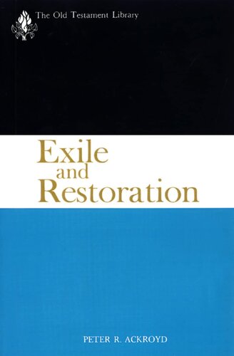 Exile and Restoration: A Commentary (The Old Testament Library)