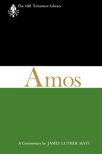 Amos (OTL): A Commentary (The Old Testament Library)