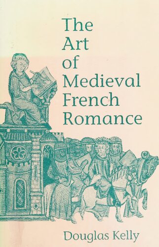 The art of medieval French romance