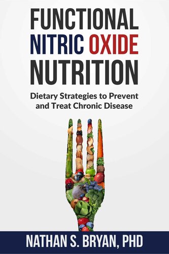 Functional Nitric Oxide Nutrition: Dietary Strategies to Prevent Chronic Disease