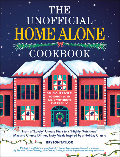 The Unofficial Home Alone Cookbook : From a 