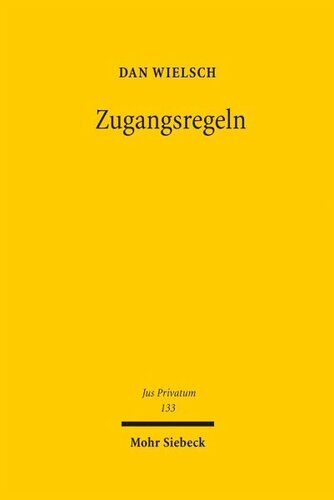 Zugangsregeln: Die Rechtsverfassung der Wissensteilung